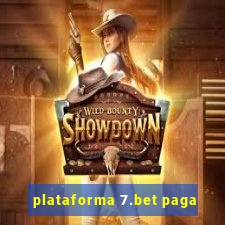 plataforma 7.bet paga